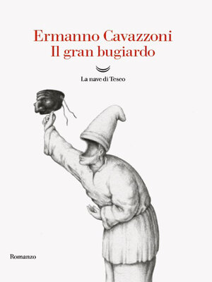cover image of Il gran bugiardo